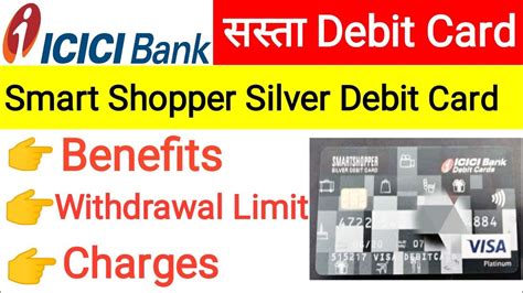 icici smart shopper silver debit card|ICICI debit card yearly charges.